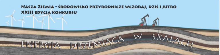 Konkurs „Nasza Ziemia – środowisko przyrodnicze wczoraj, dziś i jutro”
