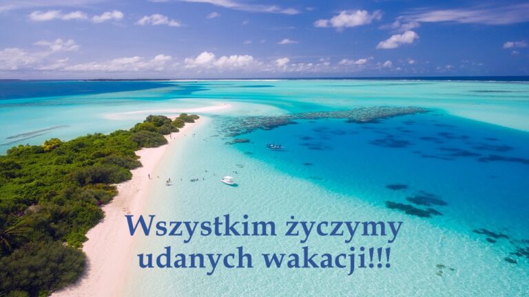 Udanych wakacji!!!