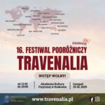Zapraszamy do udziału w Festiwalu Podróżniczym Travenalia