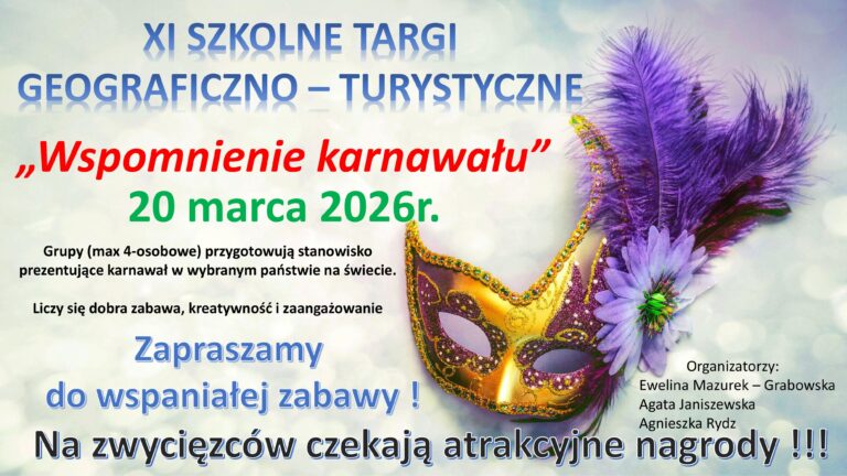 Jedenasta edycja Szkolnych Targów Geograficzno – Turystycznych. WSPOMNIENIE KARNAWAŁU